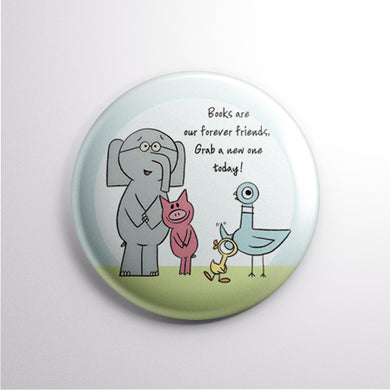 Forever Friends Mo 1” Button