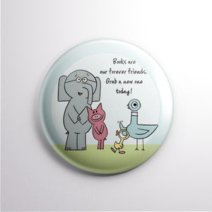 Forever Friends Mo 1” Button