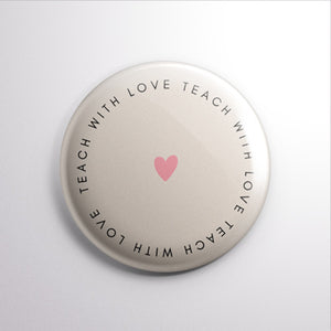 Teach With Love Mini Heart 1” Button