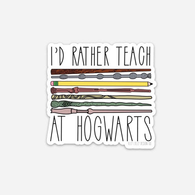 I’d Rather Teach at Hogwarts