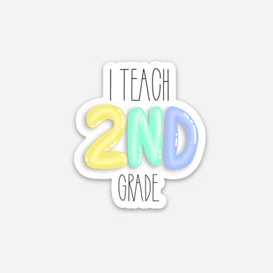 I Teach Second Sticker