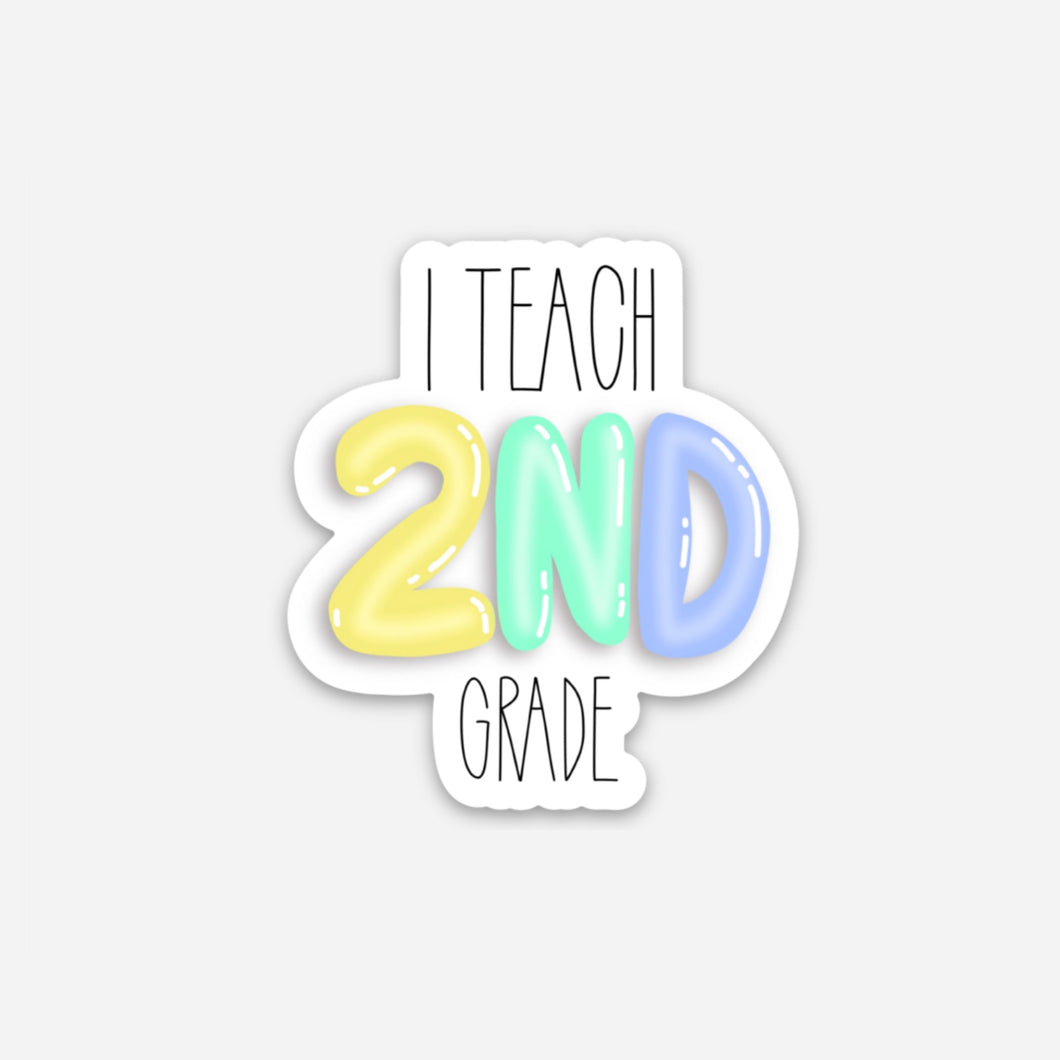 I Teach Second Sticker