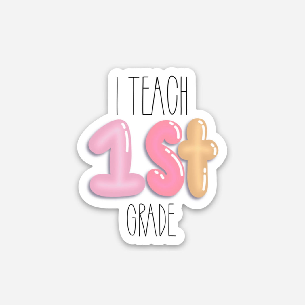 I Teach First Sticker